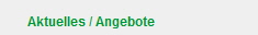Aktuelles / Angebote